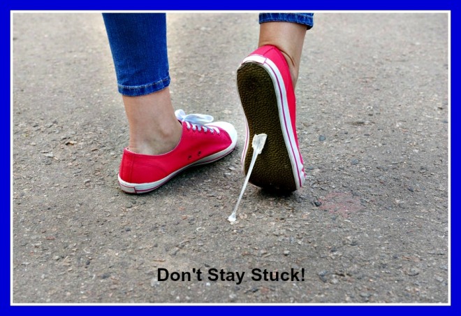 Don't Stay Stuck