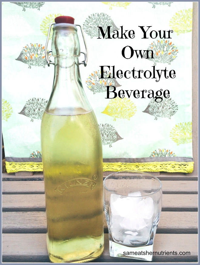 Make Your Own Electrolyte Beverage